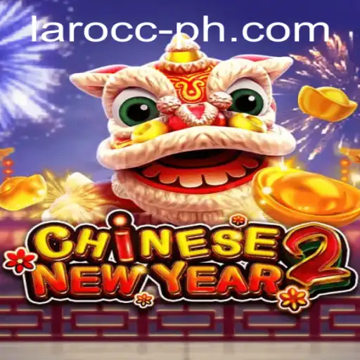 Celebrate the Festivities with CHINESENEWYEAR2 on Laro.CC