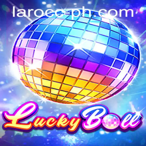 Discover the Exciting World of LuckyBall with Laro.CC