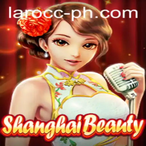 Exploring ShanghaiBeauty: A Journey into the Gaming World with Laro.CC
